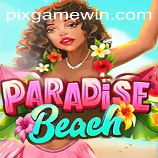 Descubra o Fascinante Mundo de ParadiseBeach com PIX-GAME